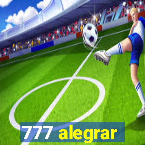 777 alegrar